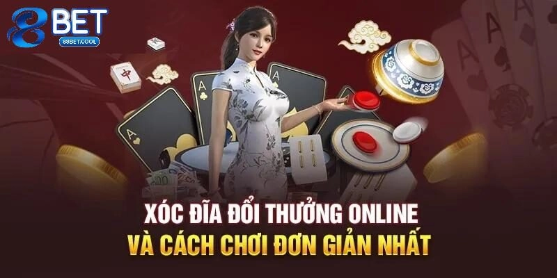 Hướng dẫn cách chơi xóc đĩa cụ thể nhất
