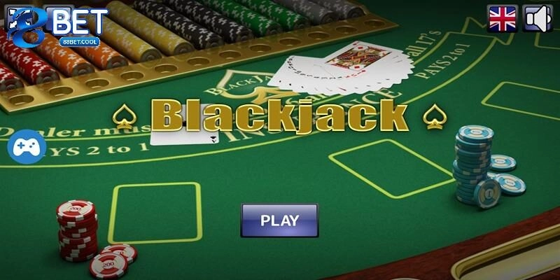 3D Blackjack 88BET – Hướng Dẫn Cách Chơi Cùng Vài Mẹo Hay