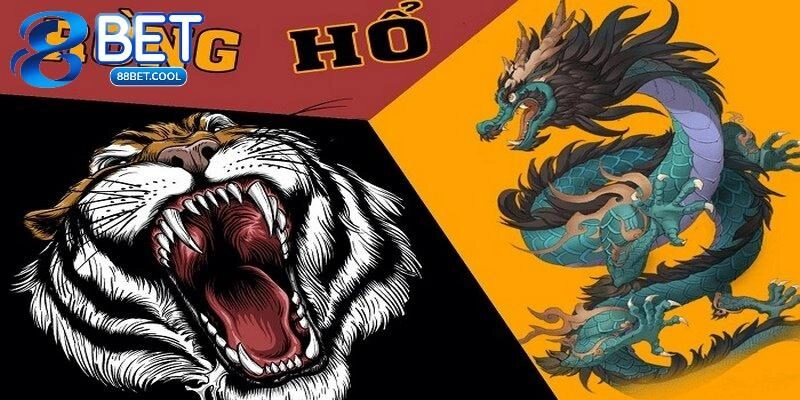 Cách Chơi Rồng Hổ Đơn Giản Cùng Mẹo Từ Chuyên Gia 88BET
