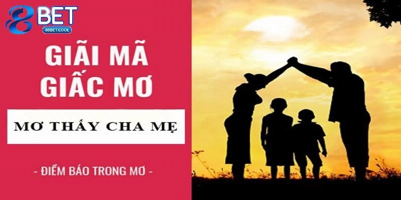 Mơ Thấy Người Thân Thì Nên Đánh Số Lô Đề Gì Để May Mắn